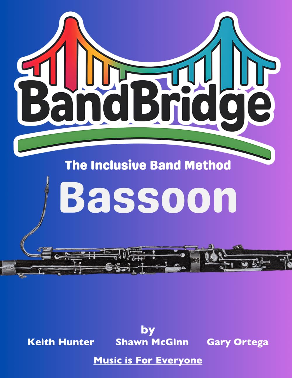 BandBridge Beginning Band Method Book for Bassoon: The Inclusive Band Method (BandBridge Beginning Band Method Books: The Inclusive Band Method)
