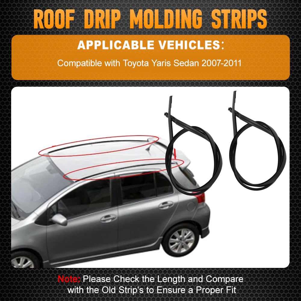 Modanatura del tetto, guarnizione in gomma per tettuccio con stampaggio a goccia compatibile con Toyota Yaris Sedan 2007-2011, 75551-52160 75552-52140