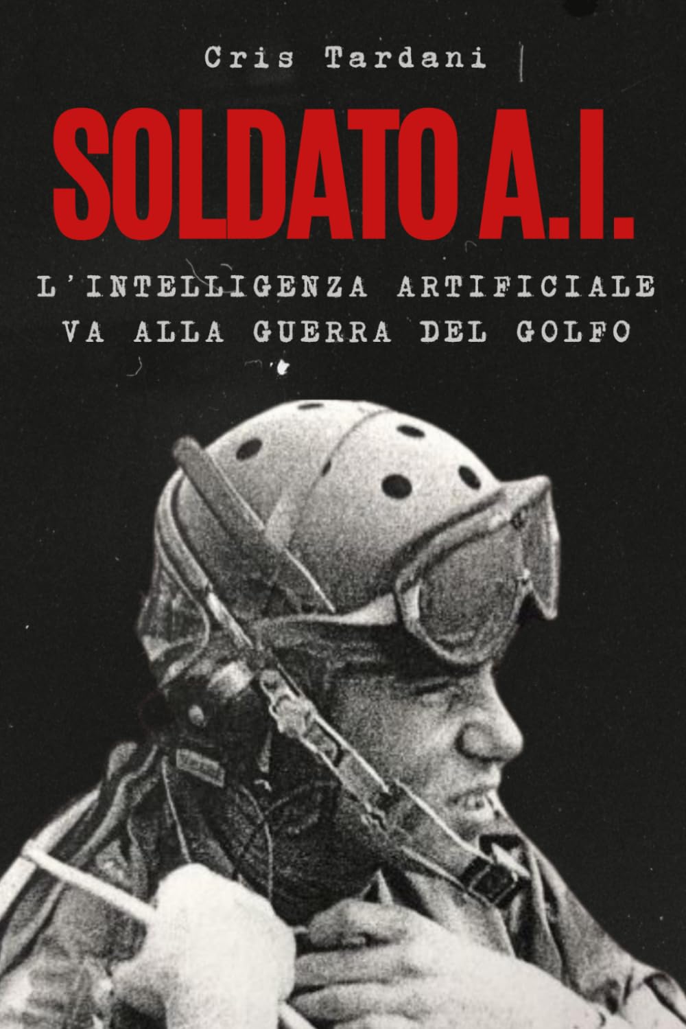 Soldato AI L'intelligenza artificiale va alla guerra del golfo