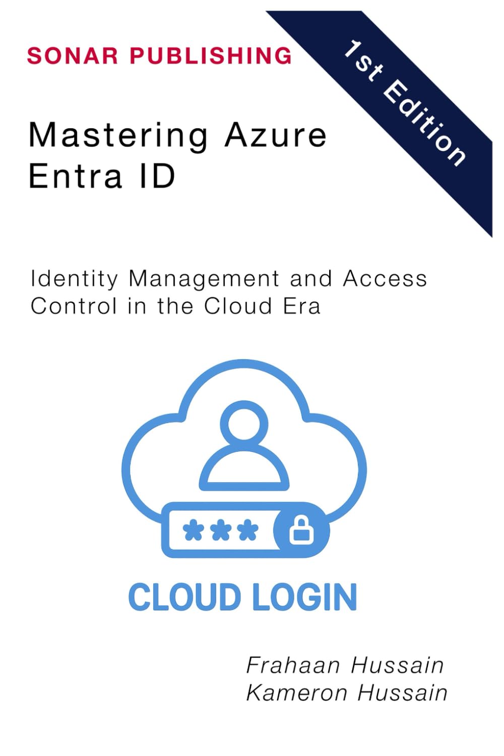 Mastering Azure Entra ID: Identity Management and Access Control in the Cloud Era