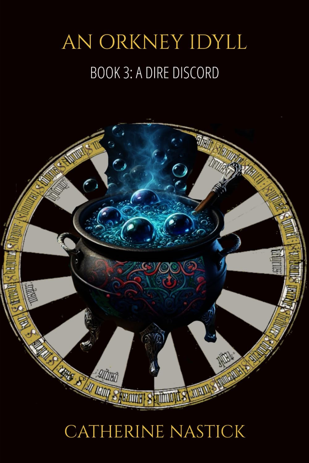 An Orkney Idyll: Book 3: A Dire Discord
