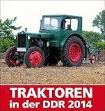  Traktoren in der DDR 2014