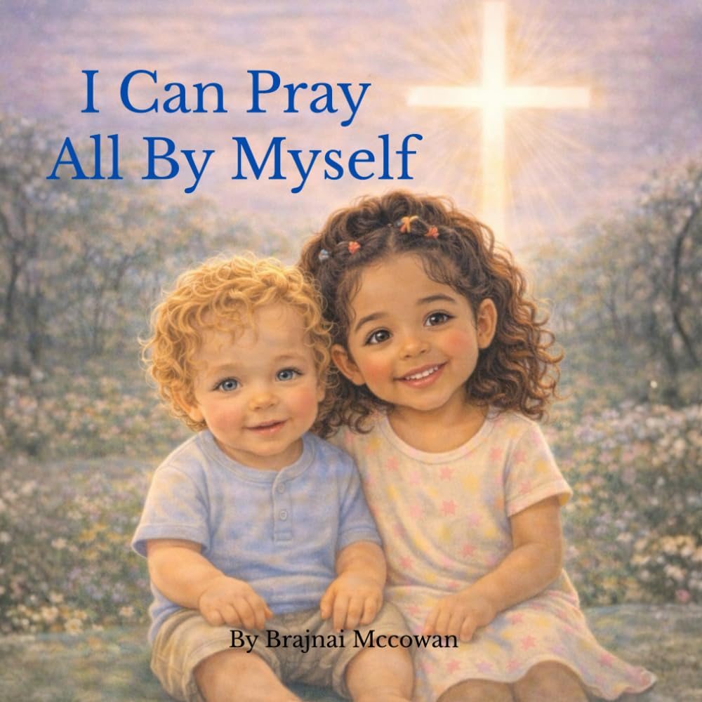 I Can Pray All By Myself