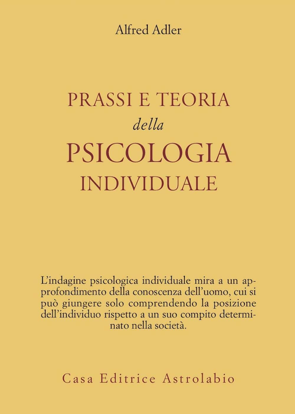 Prassi E Teoria Della Psicologia Individuale - 4