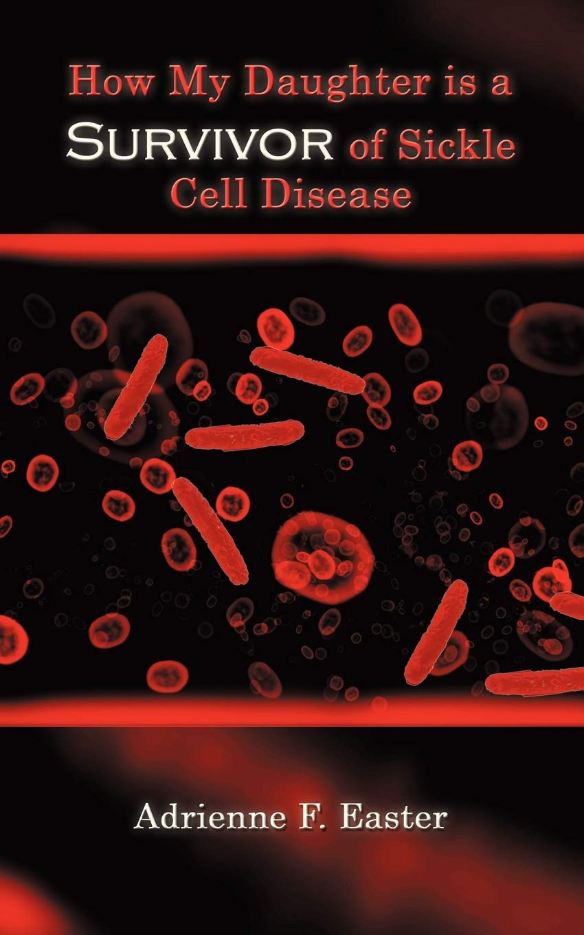 How My Daughter is a Survivor of Sickle Cell Disease