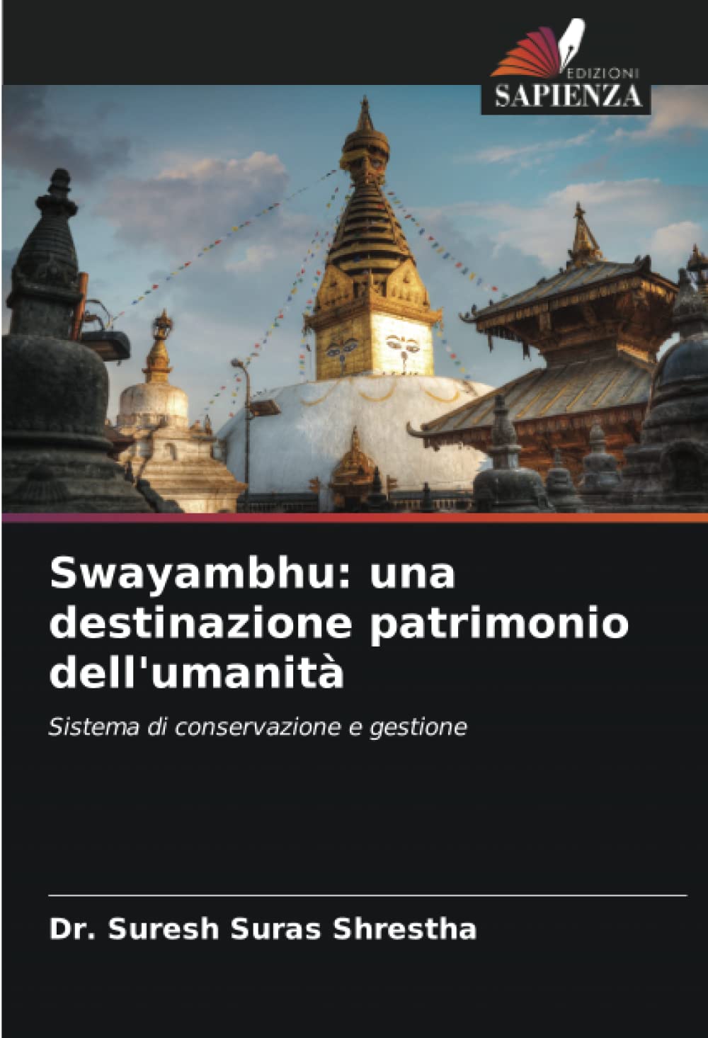 Swayambhu Patrimoine Mondial : Guide de Conservation Édition Prestige pour Experts