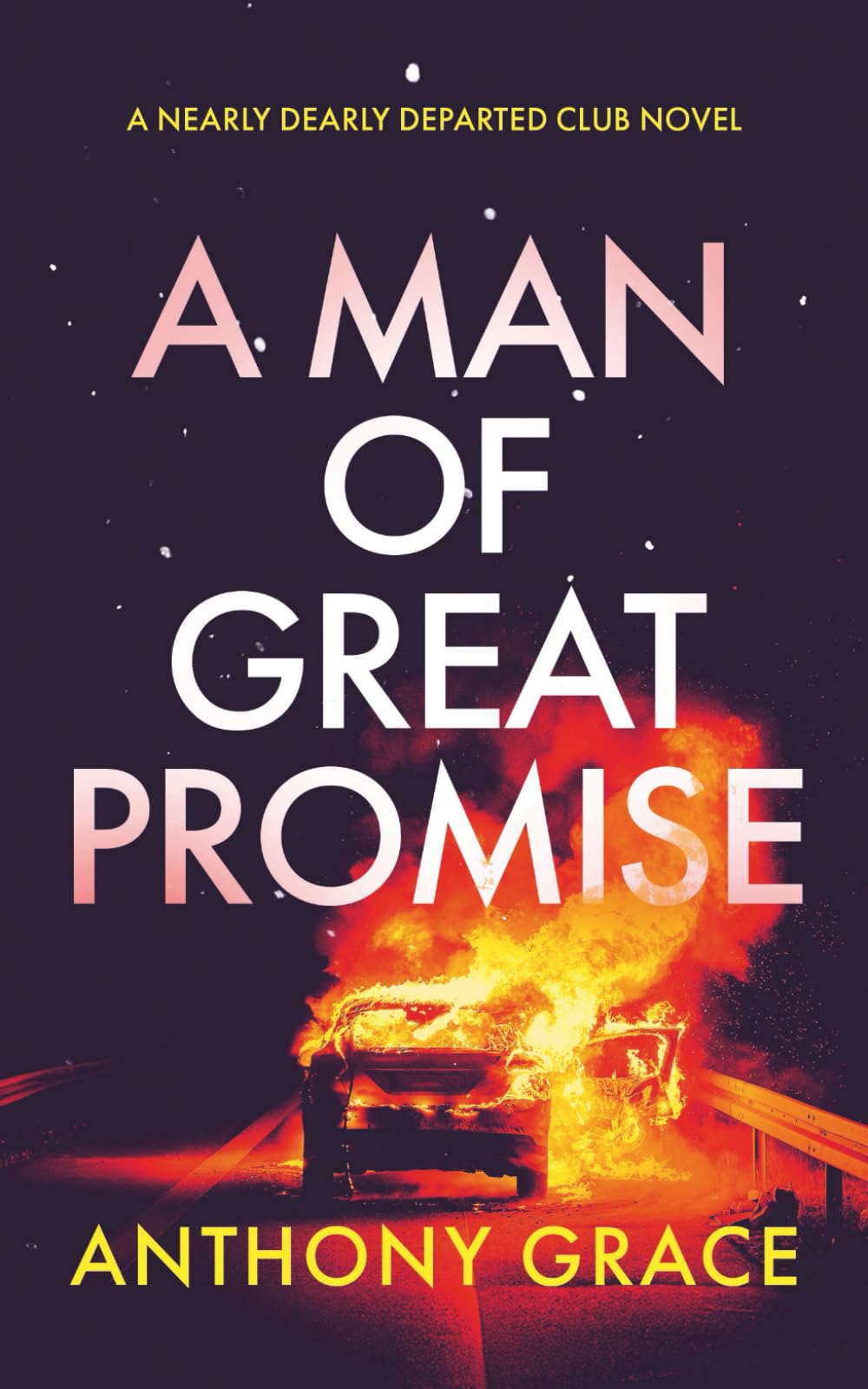 A Man Of Great Promise (The Nearly Dearly Departed Club)