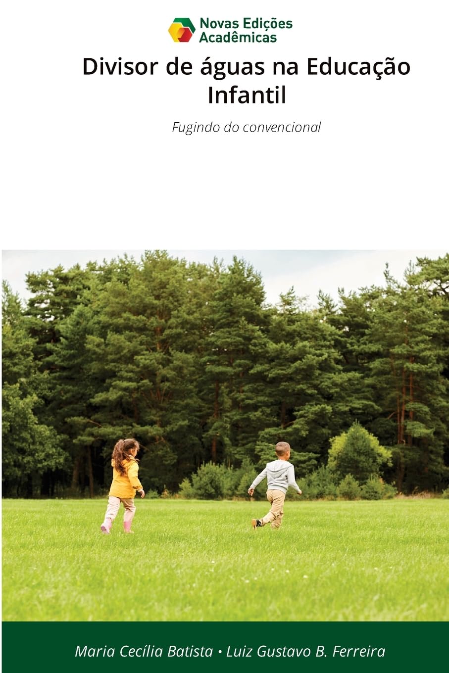 Divisor de águas na Educação Infantil: Fugindo do convencional