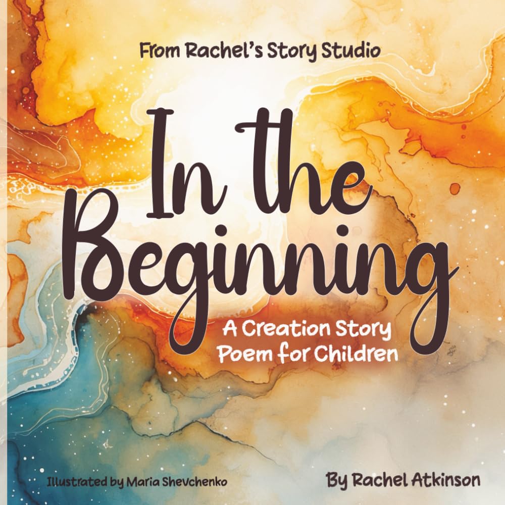 In the Beginning: A Creation Story Poem for Children