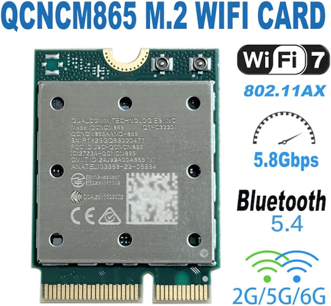 WiFi 7 QCNCM865 WI-FI 7 BT Combo Module Bluetooth 5.3 Up to 5.8 Gbps with 4K QAM,Wi-Fi 7 Wi-Fi 6E Wi-Fi 6 802.11ax(QCNCM865)