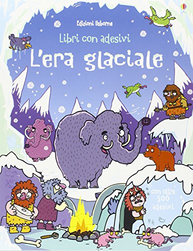 L'era glaciale. Libri con adesivi. Ediz. illustrat