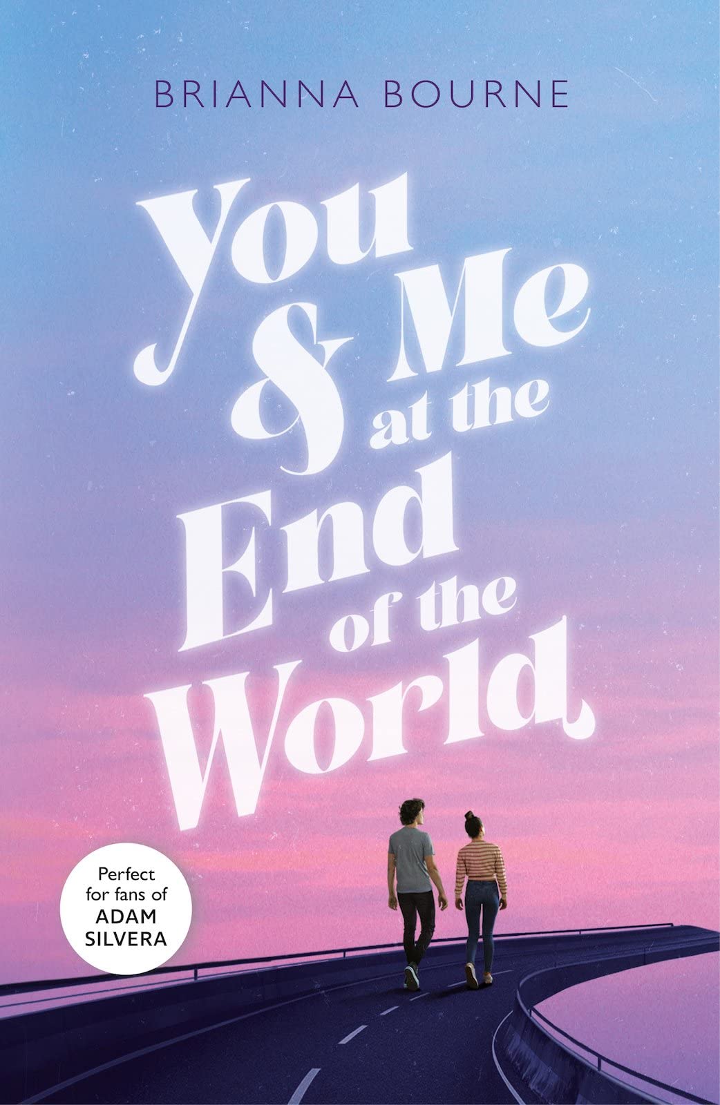 You & Me at the End of the World: TikTok made me buy it! - Bourne, Brianna