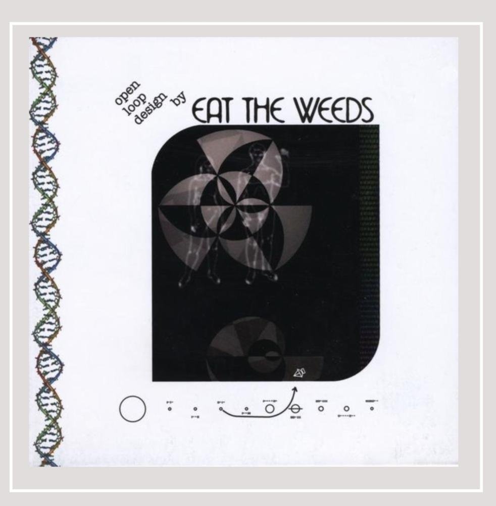 Open Loop Design [Audio CD] Eat the Weeds