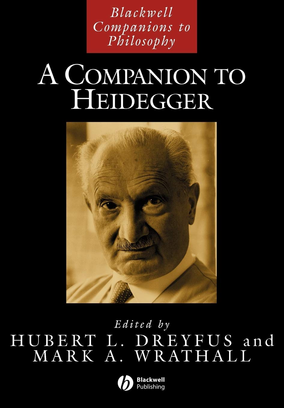 A Companion to Heidegger: 50 (Blackwell Companions to Philosophy)