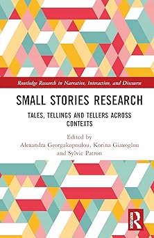 Small Stories Research (Routledge Research in Narrative, Interaction, and Discourse)-Wow! eBook