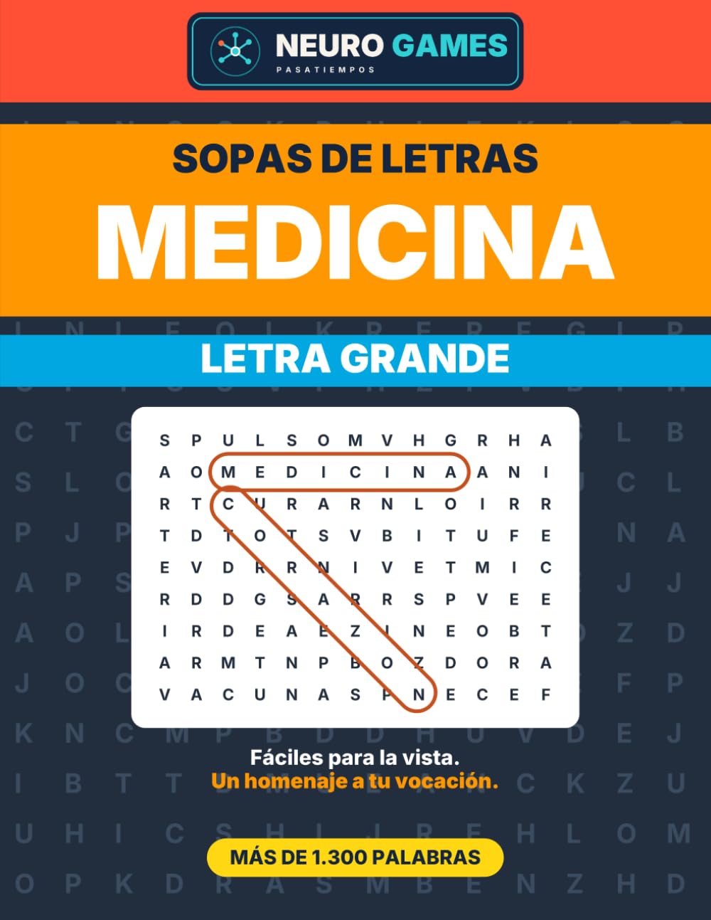 Sopas de Letras de Medicina: Letra grande con más de 1.300 palabras (Neuro Games Profesiones)