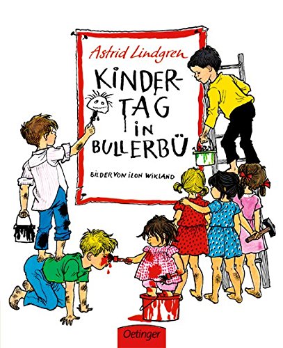 Kindertag in Bullerbü (Wir Kinder aus Bullerbü) Kindertag in Bullerbü (Wir Kinder aus Bullerbü)