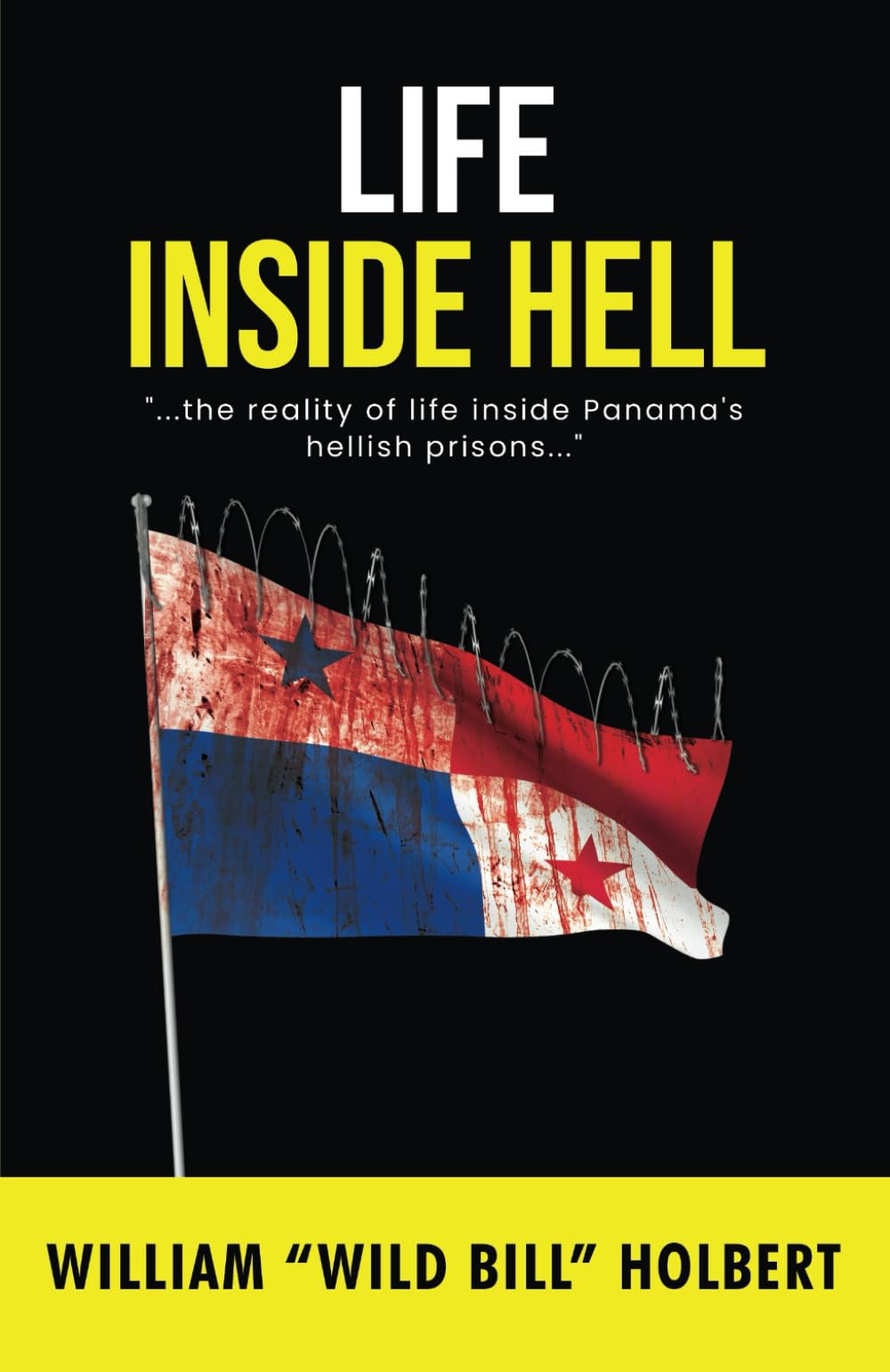 Life Inside Hell: "...the reality of life inside Panama's hellish prisons..."
