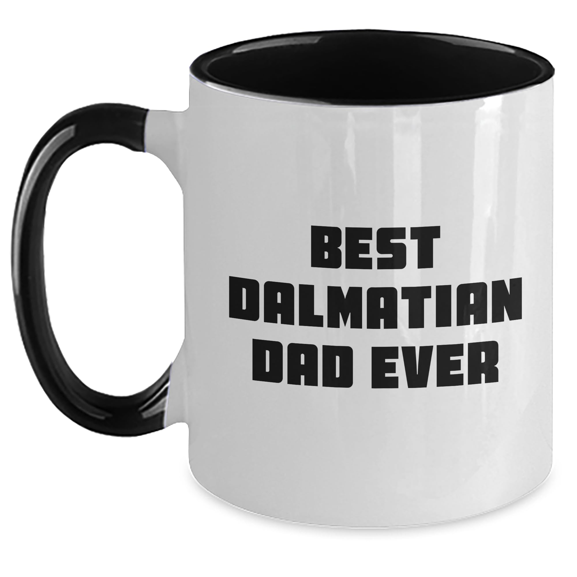 Dalmatian Dog Dad Funny Best Dalmatian Dad Ever Birthday Unique Gift Two Tone Coffee Mug — funny ceramic mug from ShopProudGifts