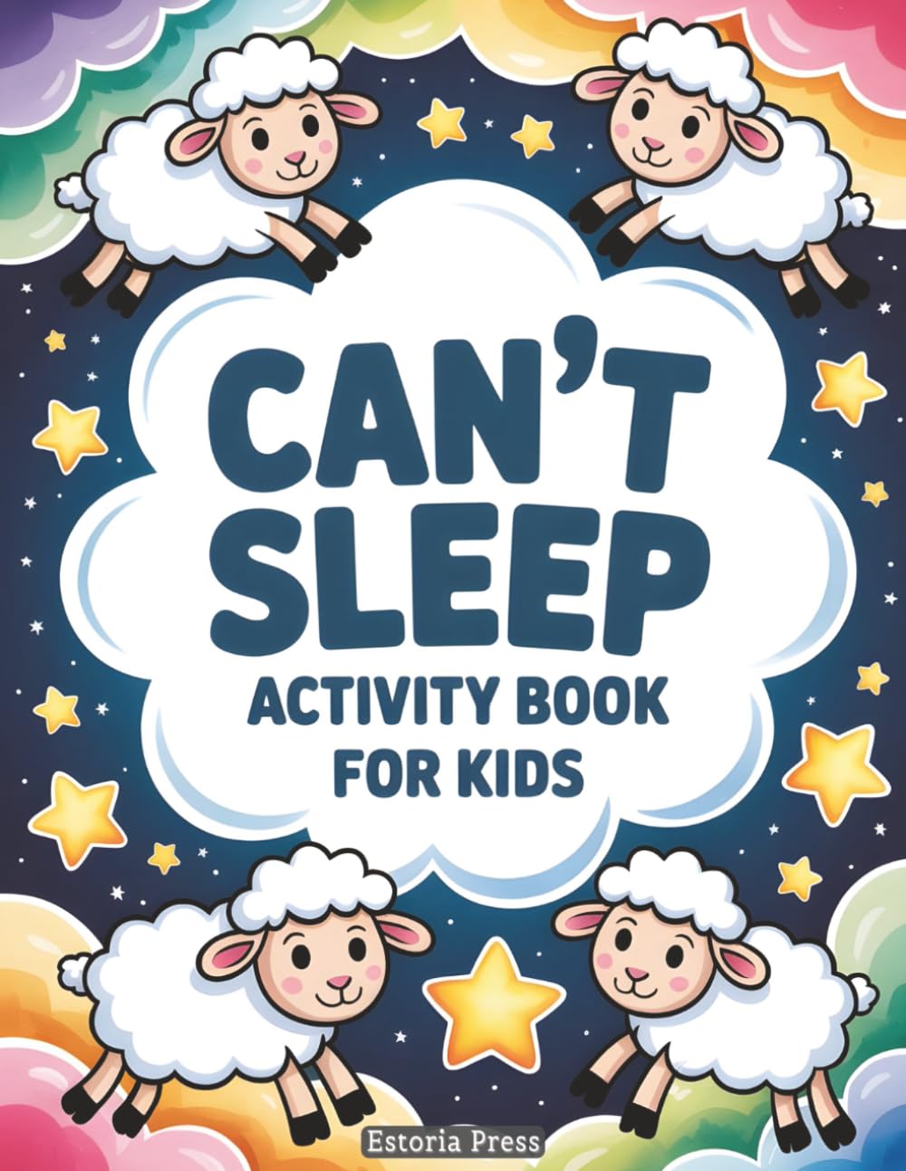 Can't Sleep Activity Book for Kids: Soothing Coloring, Easy Games, and Quiet Puzzles to Ease Insomnia and Restless Nights | A Thoughtful Choice for Boys and Girls