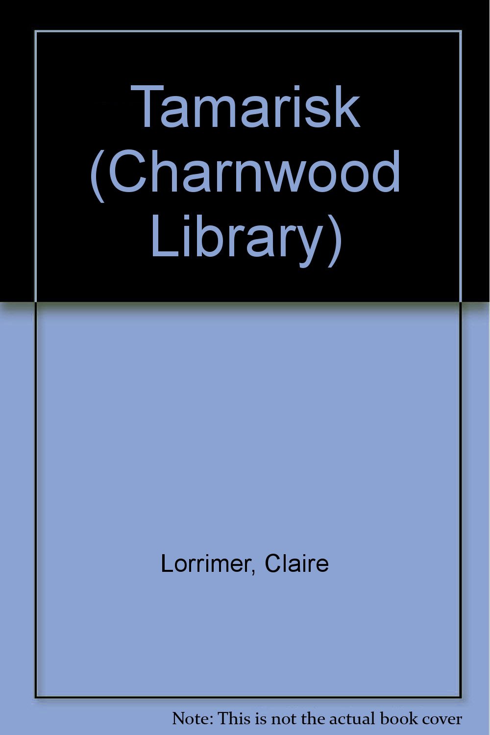 Tamarisk (Charnwood Library)