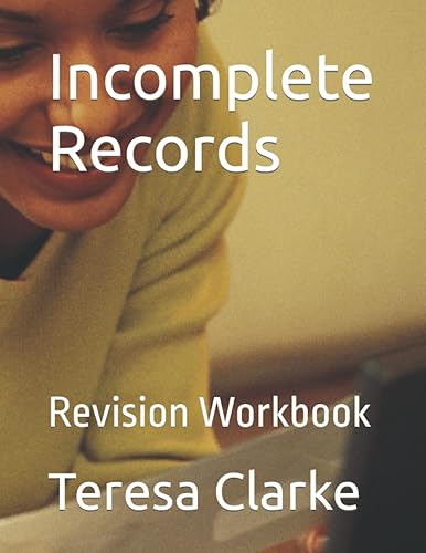 Incomplete Records: Revision Workbook (Accountancy Revision Workbooks)