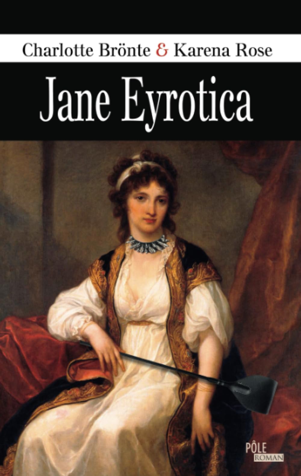 Jane Eyrotica Bronte, Charlotte