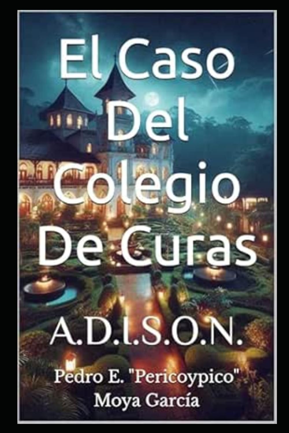 El Caso Del Colegio De Curas: A.D.I.S.O.N.