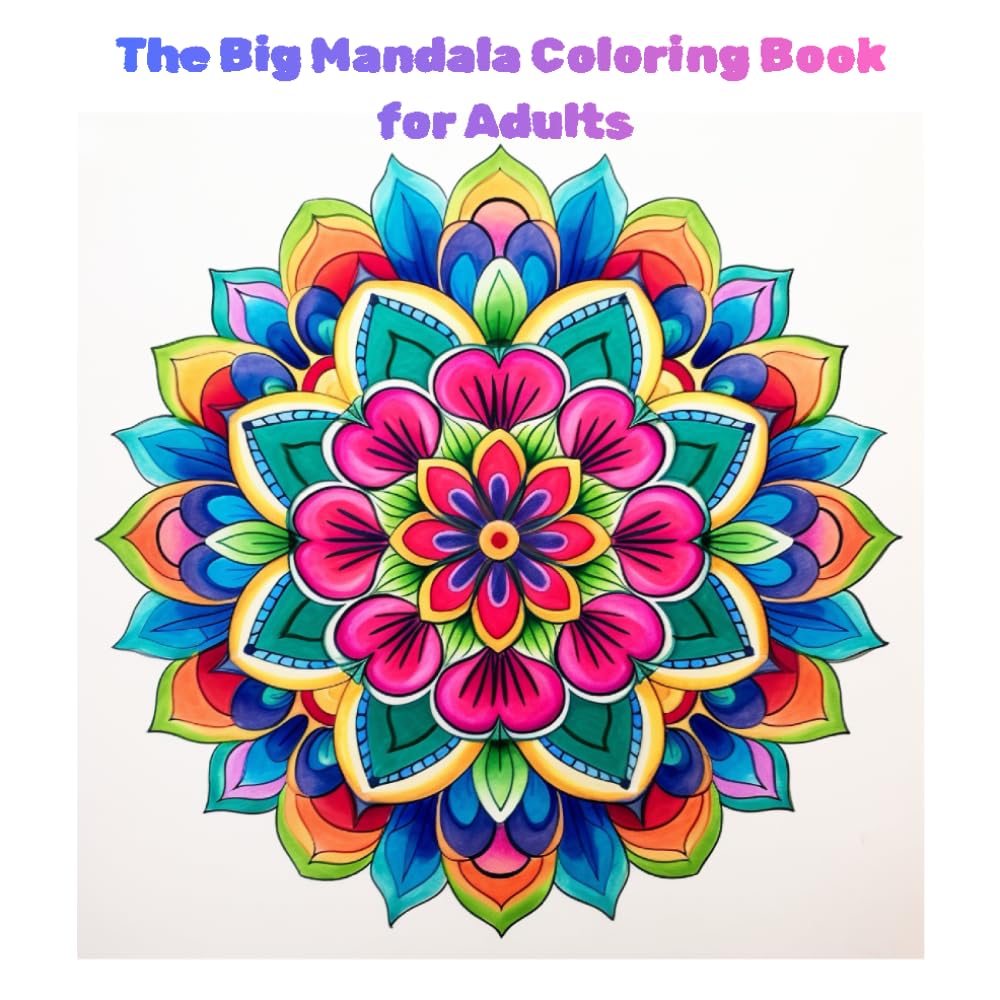 The Big Mandala Coloring Book for Adults
