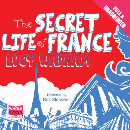 The Secret Life of France