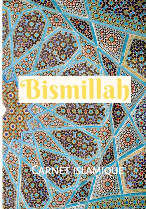Bismillah Carnet Islamique pour toutes les générations | Carnet...