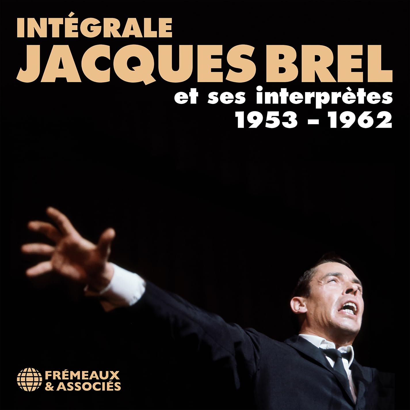 Intégrale Jacques Brel Et Ses Interprètes 1953 – 1962 (6cd)