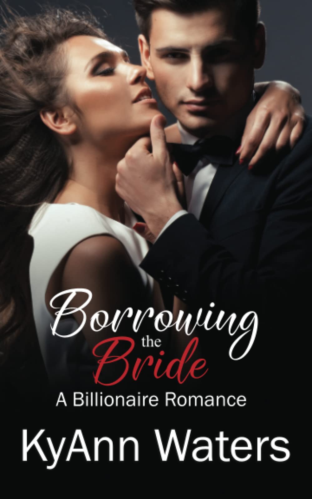 Borrowing the Bride: A Billionaire Romance