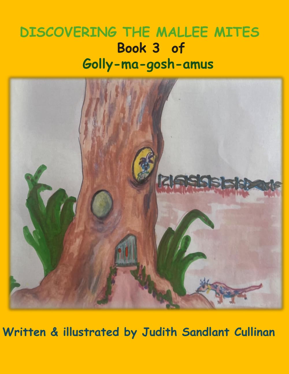 Discovering the Mallee Mites Book 3 of Golly-ma-gosh-amus