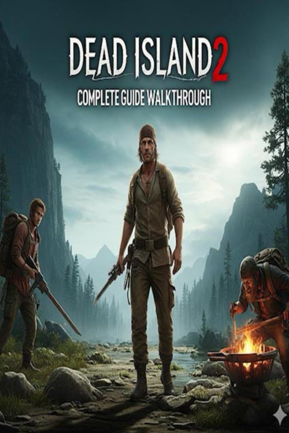 Dead Island 2 Complete Guide and Walkthrough :Tips, Tricks, Strategies, Secrets and everything you need to know before playing