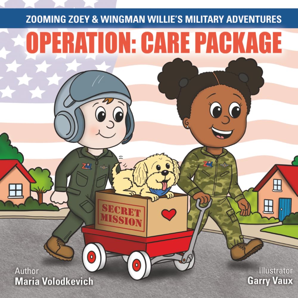 Operation: Care Package: Zooming Zoey & Wingman Willie™ Military Adventure Series