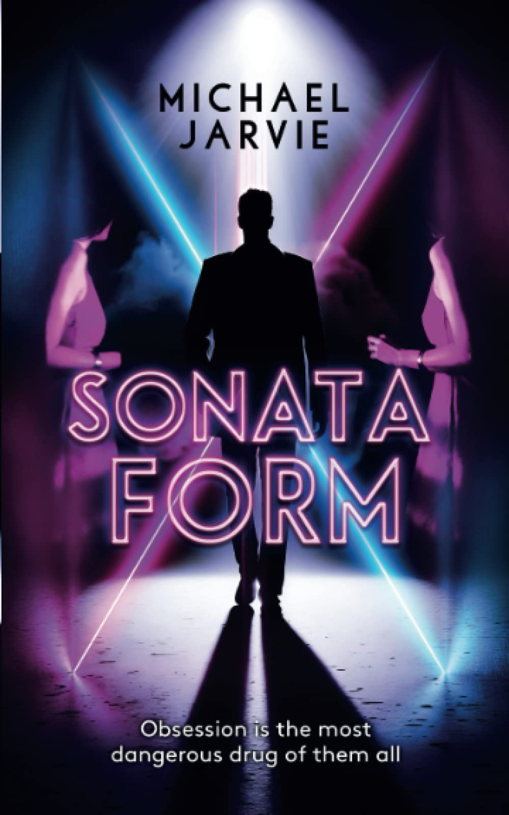 SONATA FORM: Obsession is the most dangerous drug of them all