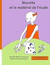 Download Biscotte et le matériel de l'école: Album pédagogique pour l'oral en maternelle PDF