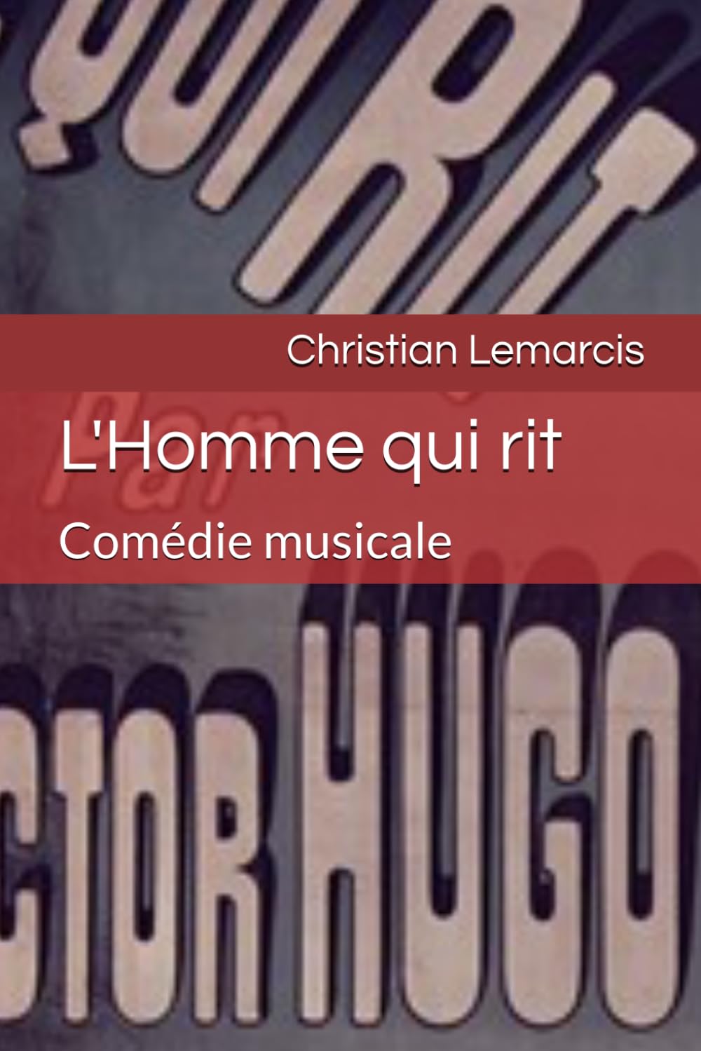 L'Homme qui rit: Comédie musicale