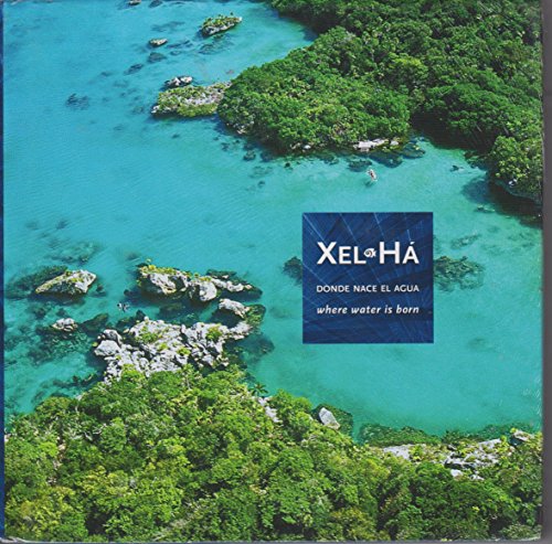 XEL-HA DONDE NACE EL AGUA