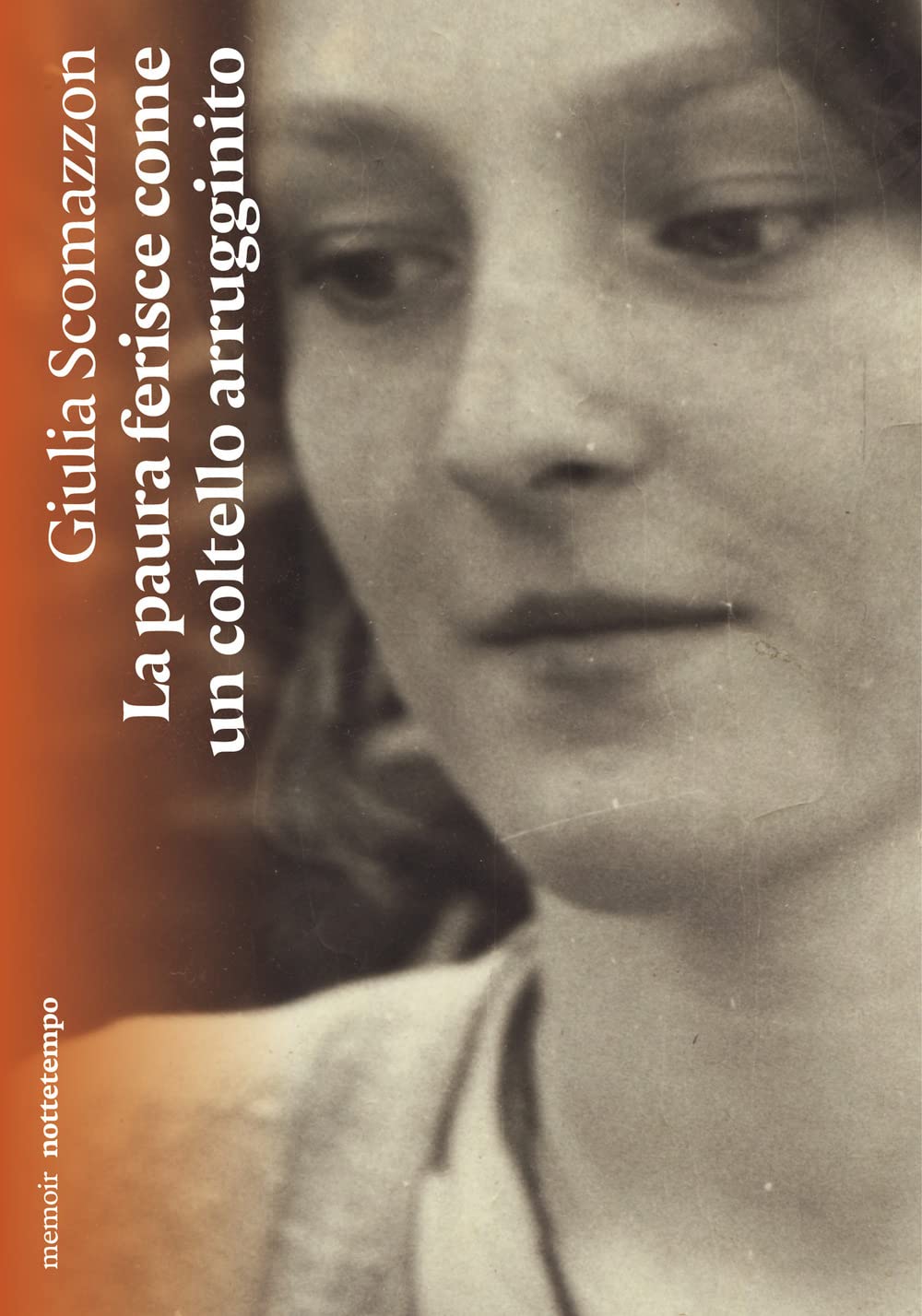 La Paura Ferisce Come Un Coltello Arrugginito - 4