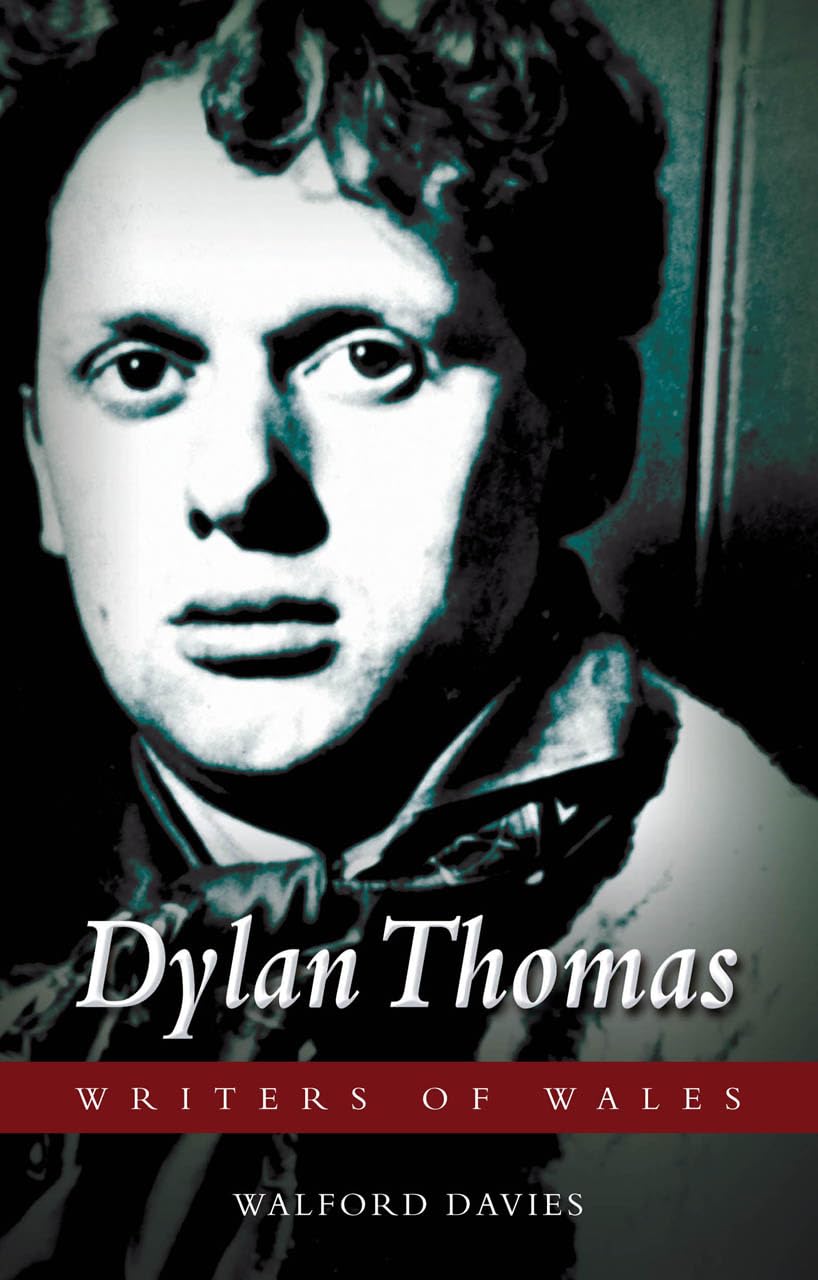 Dylan Thomas (Writers of Wales)