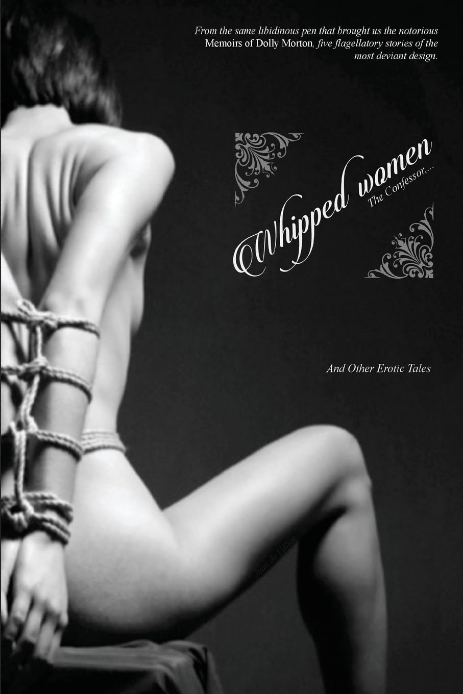 Whipped Women: The Confessor, and other Erotic Tales