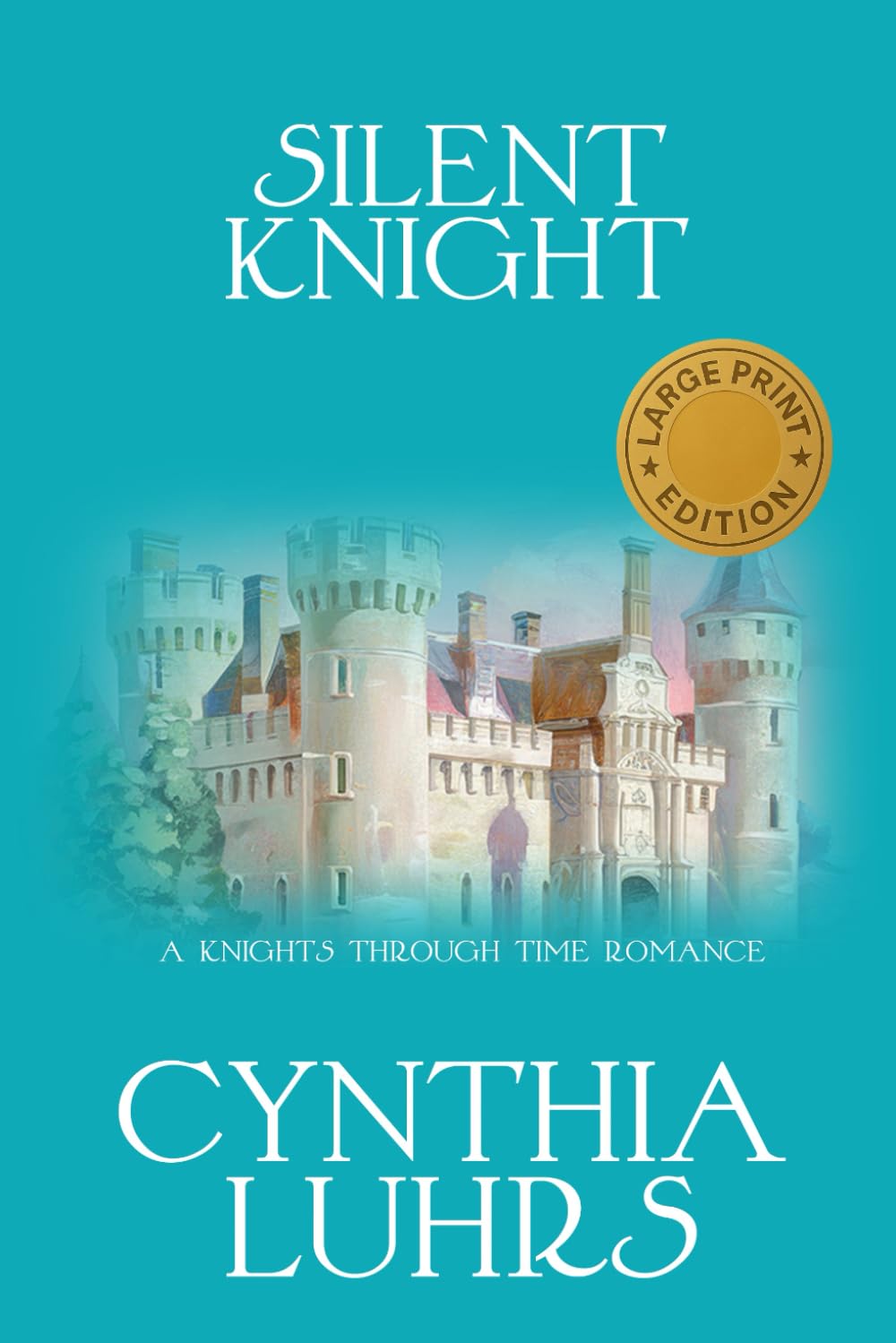 Silent Knight (A Knights Through Time Romance)