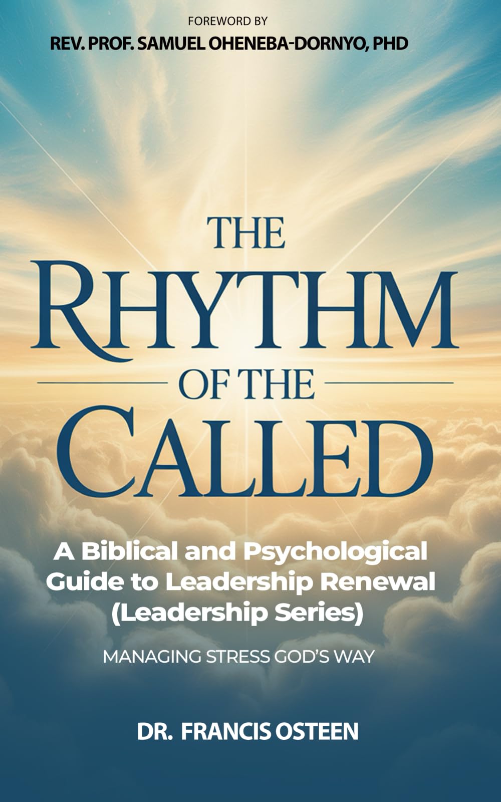 RHYTHM OF THE CALLED: A Biblical & Psychological Guide to Leadership Renewal