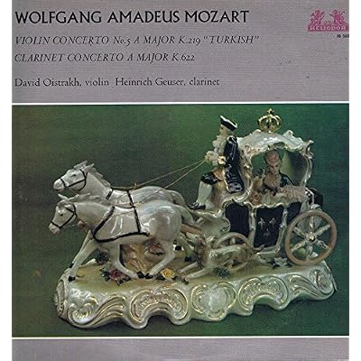 Violin Concerto No.5 A Major K.219 Turkish/Clarinet Concerto A Major K.622