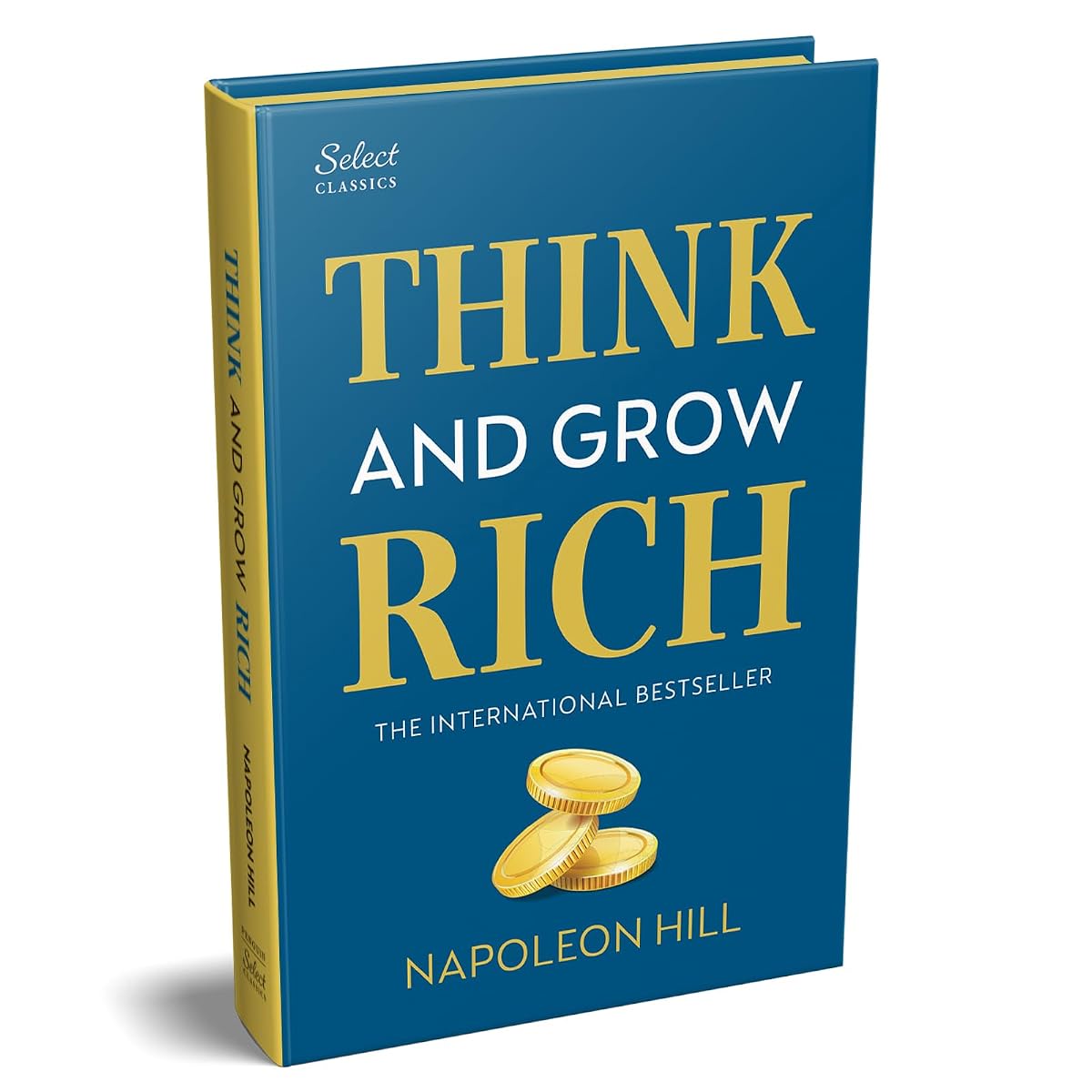 Penguin Select Classics: Think and Grow Rich: (Original, Unabridged Classic,