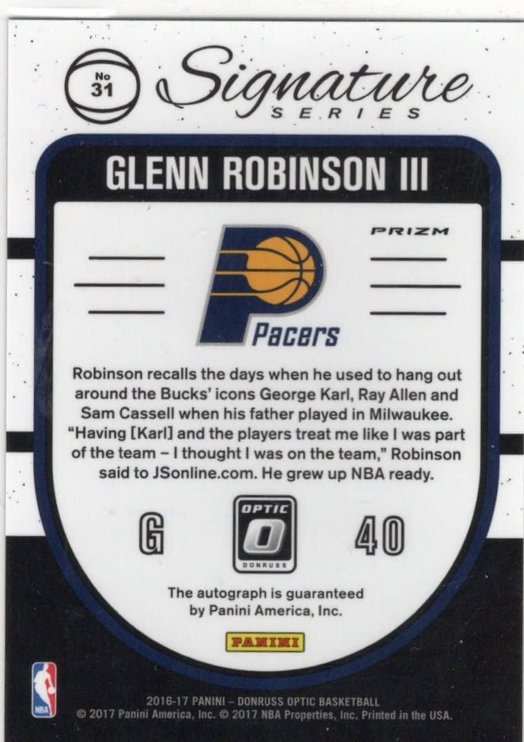 Glenn Robinson III Autographed Signature Series Prizm Special Insert Collectible Basketball Card- 2017 Panini Donruss Optic Basketball Card #31 (Pacers) Free Shipping