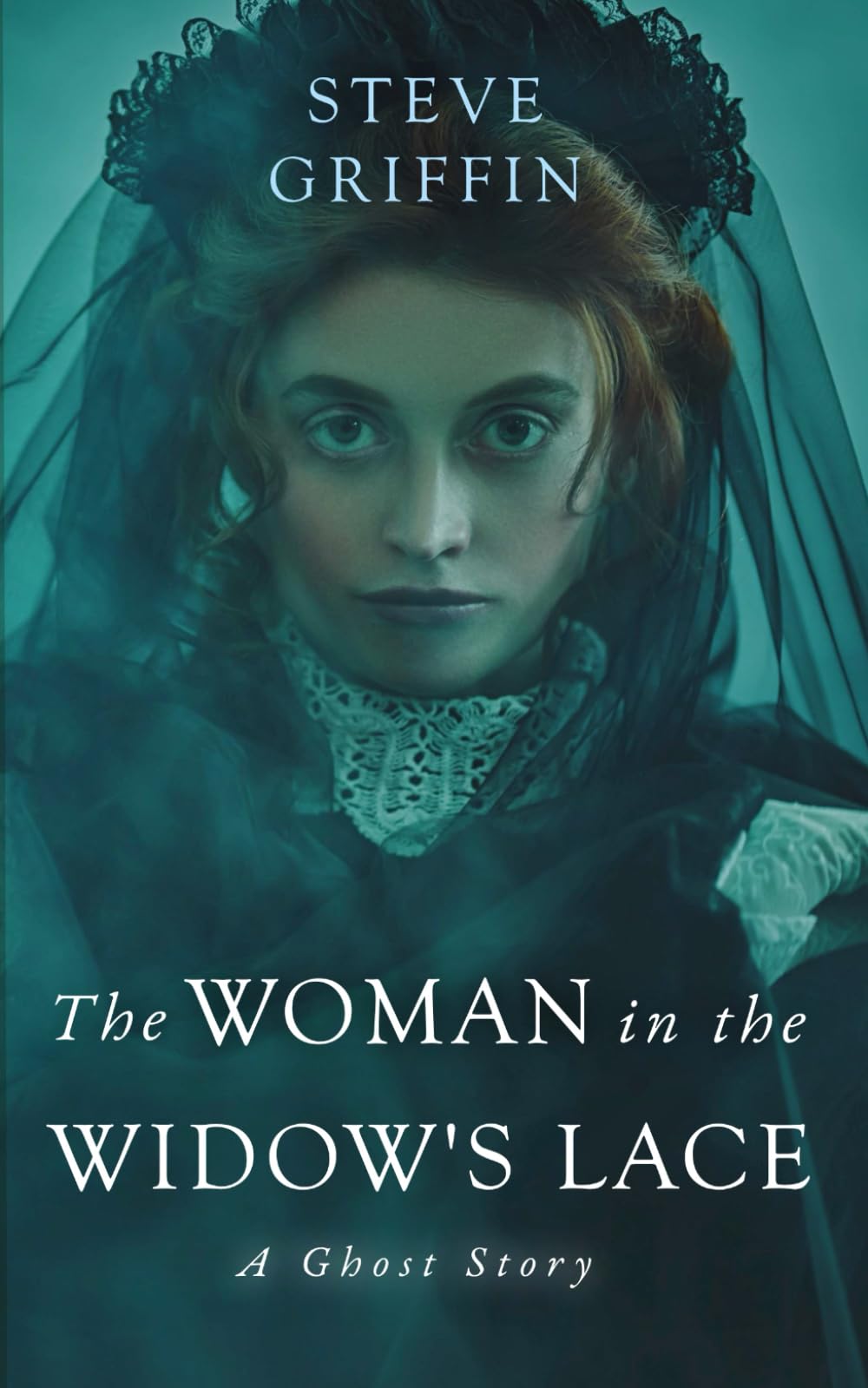 The Woman in the Widow's Lace: A Ghost Story (The Ghosts of Alice)