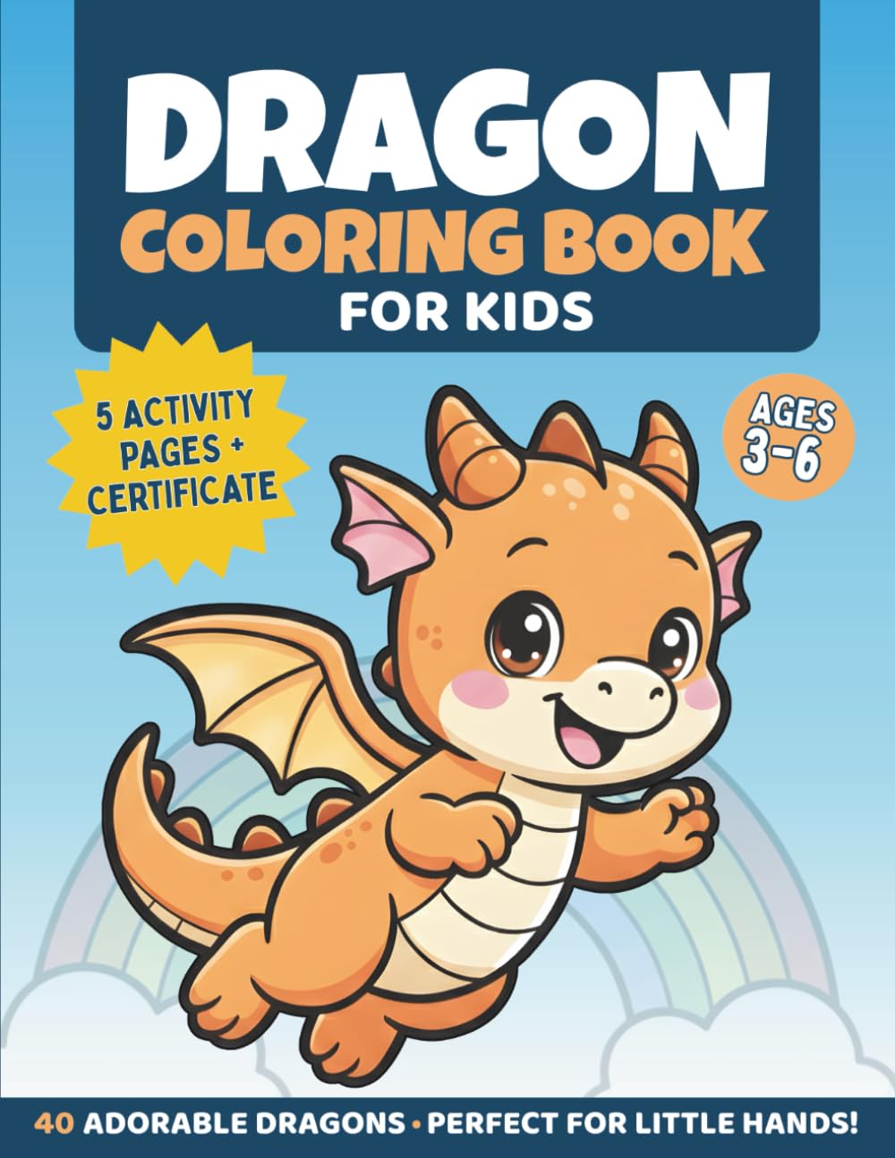 Dragon Coloring Book for Kids: Fun, Easy & Magical for Little Hands! A Cute Dragons Coloring Book for Children Ages 3-6 with Bold Lines for Screen-Free Joy